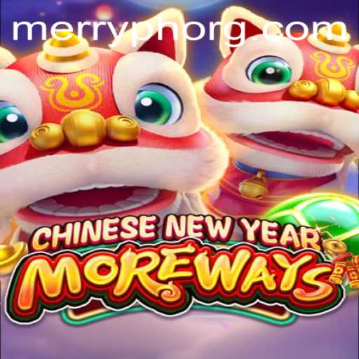 Explore the World of CHINESENEWYEARMOREWAYS: A Festive Gaming Experience